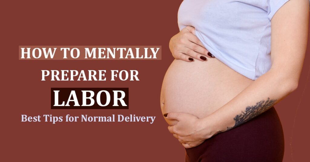 How to Mentally Prepare for Labor